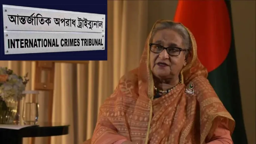 শেখ হাসিনার মামলায় অভিযোগ গঠন বিষয়ে ট্রাইব্যুনালের আদেশ ১০ জুলাই