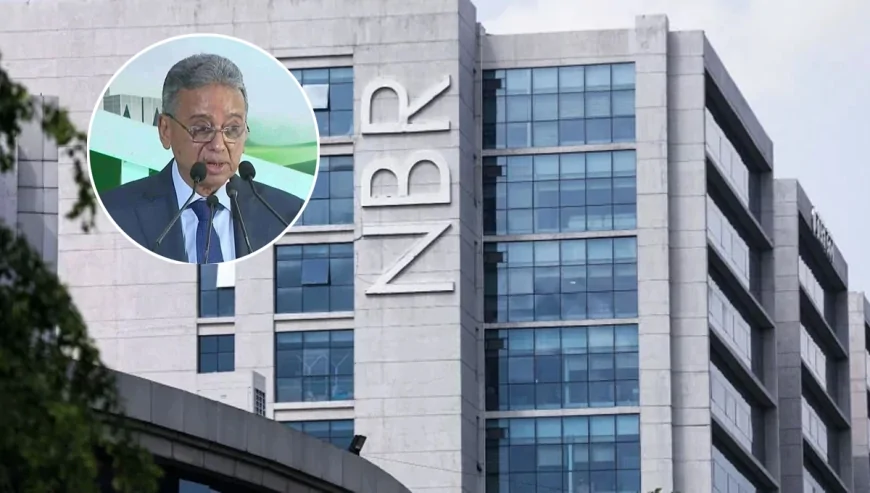 এনবিআর ভেঙে দুটি স্বতন্ত্র প্রতিষ্ঠান গঠনের সিদ্ধান্ত চূড়ান্ত